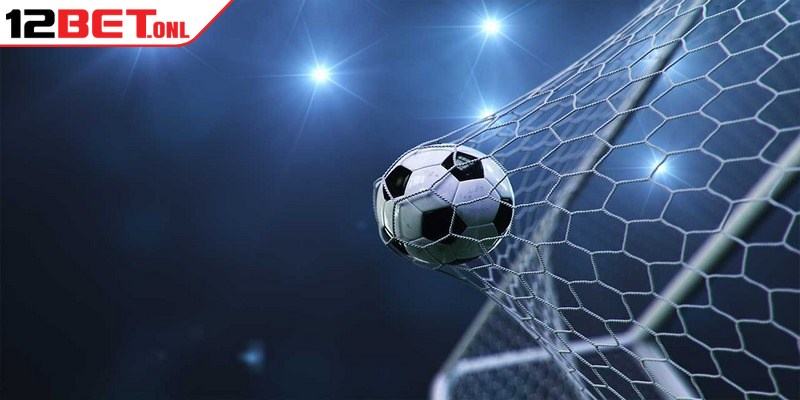 Kèo Lựa Là Gì? Hướng Dẫn Chơi Và Tính Tỷ Lệ Ăn Cược 18 Kèo cầu thủ ghi bàn đầu tiên và cuối cùng có độ khó cao hơn